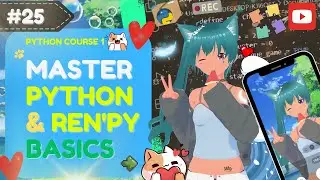 Master Ren'Py & Python: Variables, Loops, & Conditions Adventure
