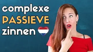 Complexe Passieve Zinnen: met ER en/of met extra werkwoorden!! (NT2 - B1/B2)