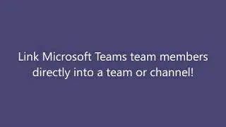 Link Directly into a Microsoft Teams Team or Channel
