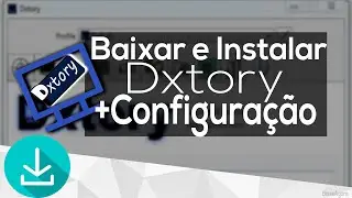 Como baixar, instalar e configurar o Dxtory [2016]
