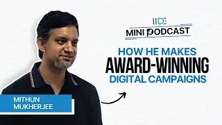 Inside the Mind of a Creative Director ft. Mithun Mukherjee, FCB Kinnect | IIDE Mini Podcast