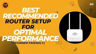 Best Recommended Router Setup for Optimal Performance