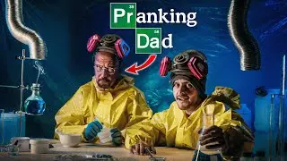 Pranking my dad while roleplaying BREAKING BAD