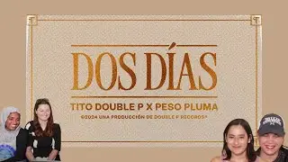 Dos Días - Tito double P X Peso Pluma [Reaction]