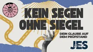 Kein Segen ohne Siegel - Philipp Hörmann  - JES Kirche - 29. Juni 2025