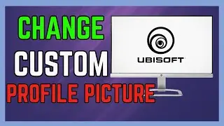 How to Change Custom Profile Picture on Ubisoft Connect - (Full Guide!)