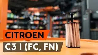Как да сменим маслен филтър и моторно масло на CITROEN C3 1 (FC, FN) [ИНСТРУКЦИЯ AUTODOC]