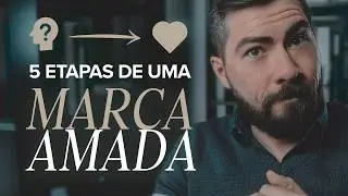 Como levar sua MARCA do ANONIMATO ao AMOR em 5 etapas