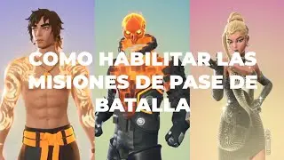 Fortnite Battle Pass Missions - I explain how to enable Battle Pass missions