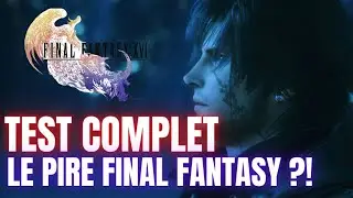 MON TEST DE FINAL FANTASY 16 🤔 UN BON JEU OU UN MAUVAIS RPG ?