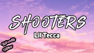 SHOOTERS - Lil Tecca ( LYRICS )