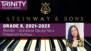 [OFFICIAL] 2021-2023 Trinity Grade 8 Kuhlau - Rondo, Sonatina Op.59 No.1 2nd mvt