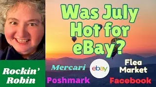 Was July Hot for eBay? #ebayresellers #ebayflippers #