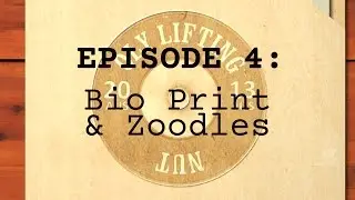Project Lean Lifter Ep4 - Bio Print and Zoodles