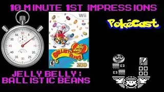 10 Minute 1st Impressions : Jelly Belly: Ballistic Beans