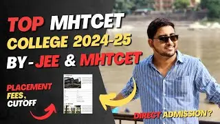 Top MHT CET college 2024 Through Jee Mains & MhtCet | Cutoff , Placement | Maharashtra, Pune, Mumbai