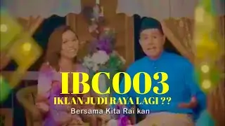 IBC003 IKLAN JUDI RAYA KELUAR LAGI MAKIN MEJADI-JADI DIORANG NI.!! 😡