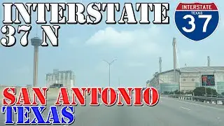 I-37 North - San Antonio - Texas - 4K Highway Drive