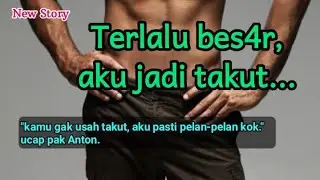 Kisah nyata bersama bos ku yang besar (new story)