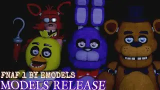 FNAF 1 MODELS RELEASE BY EVERYTHING ANIMATION
