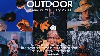 Outdoor Premium Preset ● VSCO Tutorial
