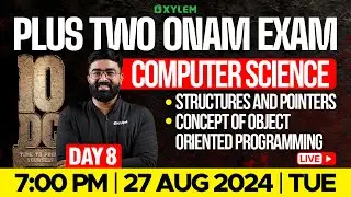Plus Two - Onam Exam - Computer Science - Day 8 | Xylem Plus Two