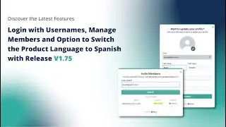 Login with Usernames, Manage Members and Switch the Product Language to Spanish with Release 1.75!