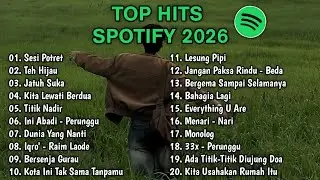 Top Hits Spotify Indonesia 2026 | Top Spotify Indonesia 2026 | Lagu Hits Spotify 2026 | Lagu Terbaru