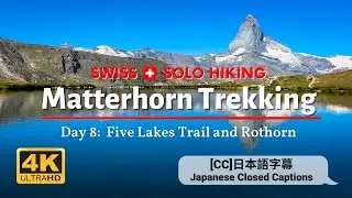 Matterhorn Switzerland Hike | Day 8: 5 Lakes Hike - Rothorn - Fluhalp | Zermatt Switzerland