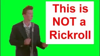 This video is NOT a Rickroll