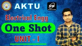 ONE SHOT I UNIT-1I  DC Circuits I Electrical Engg. I by Avinash Sir I Gateway Classes I AKTU