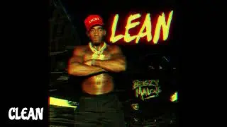 Bugzy Malone - Lean CLEAN