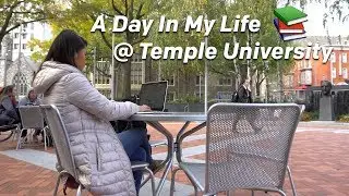 A Day in My Life at Temple University