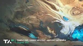 Temple One pres. Cosmic Mystery - Around The World (Original Mix)