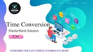 2020 Updated Time Conversion HackerRank Solution in Hindi C++