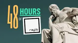 Can I Learn Raylib In Just 48 Hours?