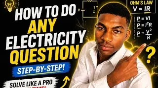 How To Do Any ELECTRICITY Question In 10 MINUTES 💡