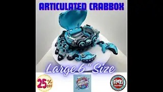 Cyber Crab Box – 3D Printed Articulated Crab Storage!