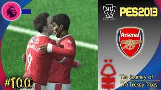 EPL | NOTHINGHAM VS ARSENAL | PES 2013 PATCH 2022 MASTER LEAGUE JOURNEY | FIXTURE 