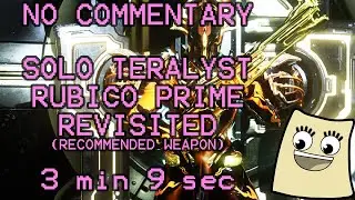 [ Warframe ] Rubico Prime vs. Teralyst Revisited