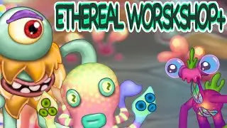 Ethereal workshop With more monsters! #msm #etherealworkshop #mysingingmonsters