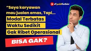 TIPS DAGANG EMAS UNTUK KARYAWAN YANG PENGENNYA SIMPLE SIMPLE AJAH