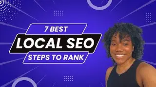 7 BEST Local SEO Tips to Rank 2024