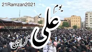 Youm e Ali | Markazi Juloos | 21Ramzan2021 Shahadat e Moula Ali a.s