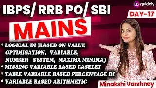 Logical DI Mains | Variable Based Table Mains DI  Arithmetic IBPS/ RRB / SBI MAINS 🔥 Minakshi Varshn