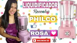 TESTANDO LIQUIDIFICADOR ROSA DA PHILCO