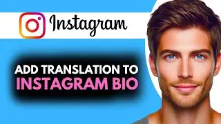 How to Add Translation Option to Instagram Bio