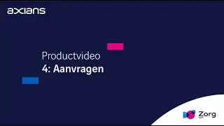 Axians Zorg ERP Productvideo: Aanvragen
