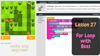 code org Express Course Lesson 27 For loops with Bees