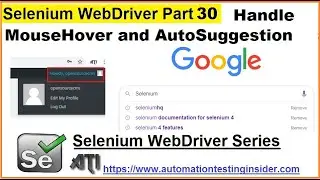 Selenium WebDriver | Part30 | Mouse Hover and handle Auto Suggestion actions in Selenium Webdriver